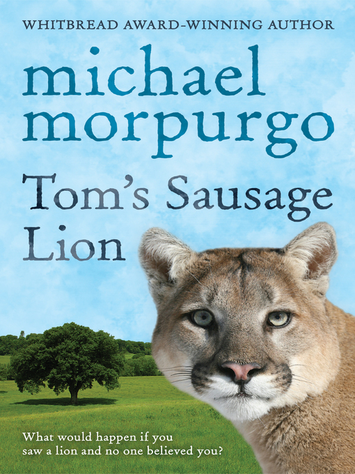 Title details for Tom's Sausage Lion by Michael Morpurgo - Wait list